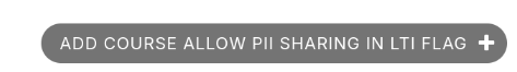 A screenshot of the Django admin console showing the button to "add course allow pii sharing in lti flag".